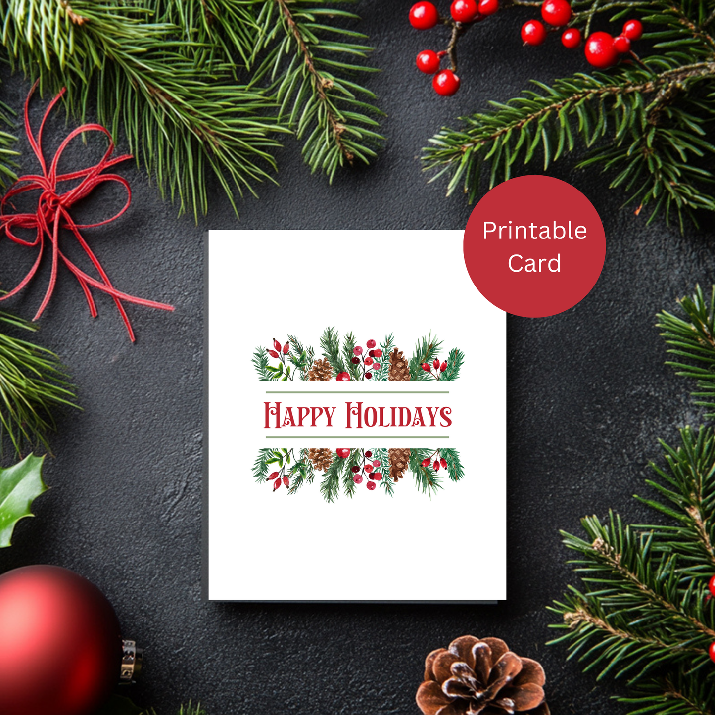 "Happy Holidays"-Printable Christmas Card - Pinecone Spray- Blank Interior