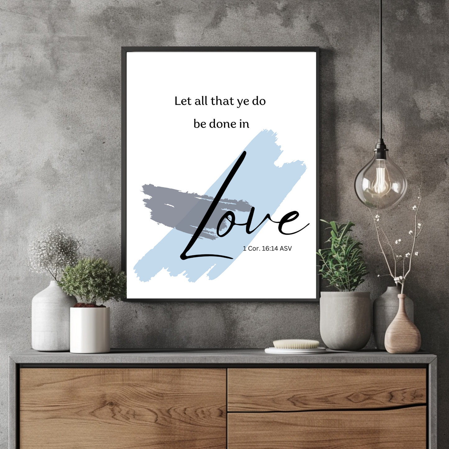 Bible Verse Wall Art-1 Corinthians 16:14 ASV-Instant Printable Download