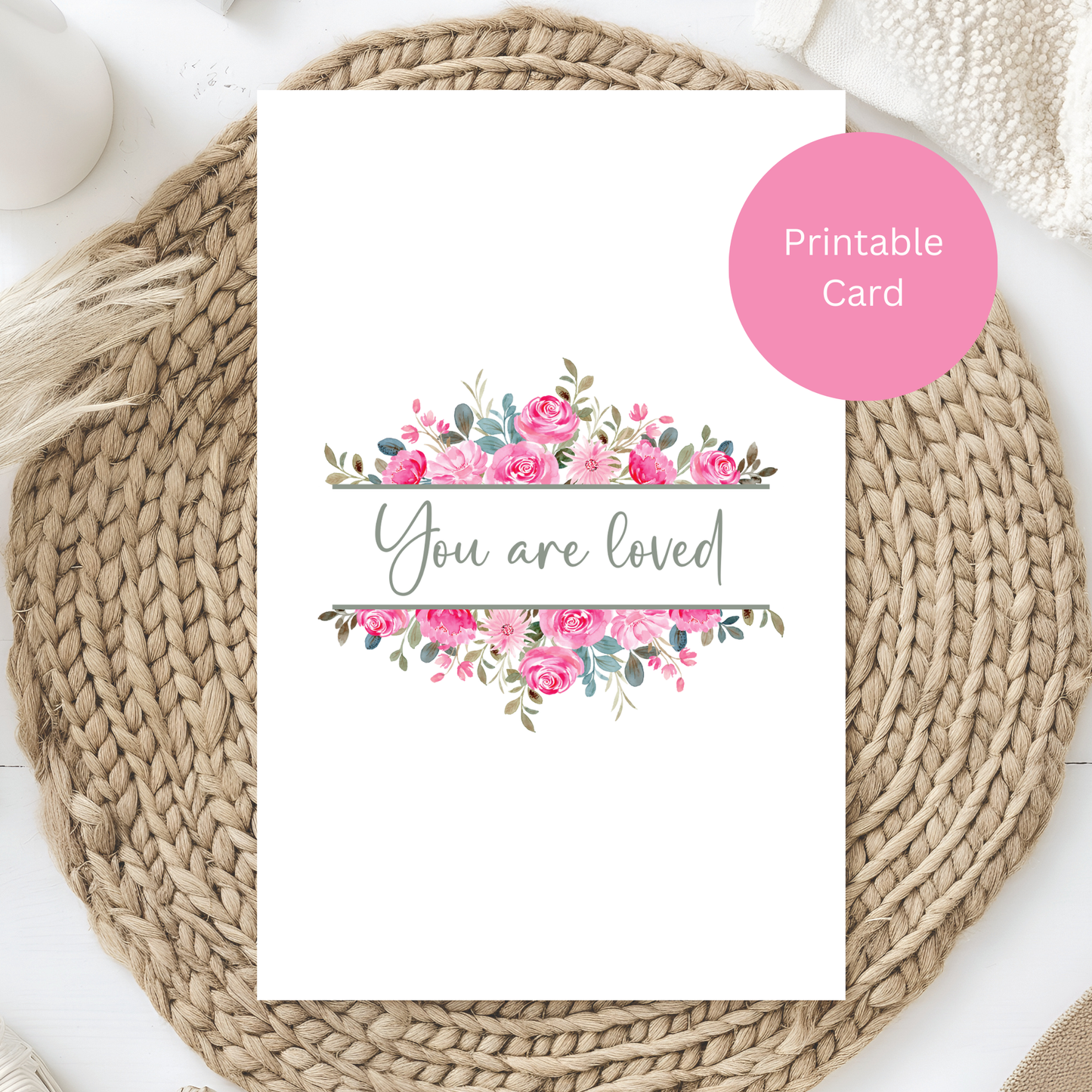 You Are Loved Digital Greeting Card-Beautiful Floral Design for Birthdays, Encouragement & Just Because