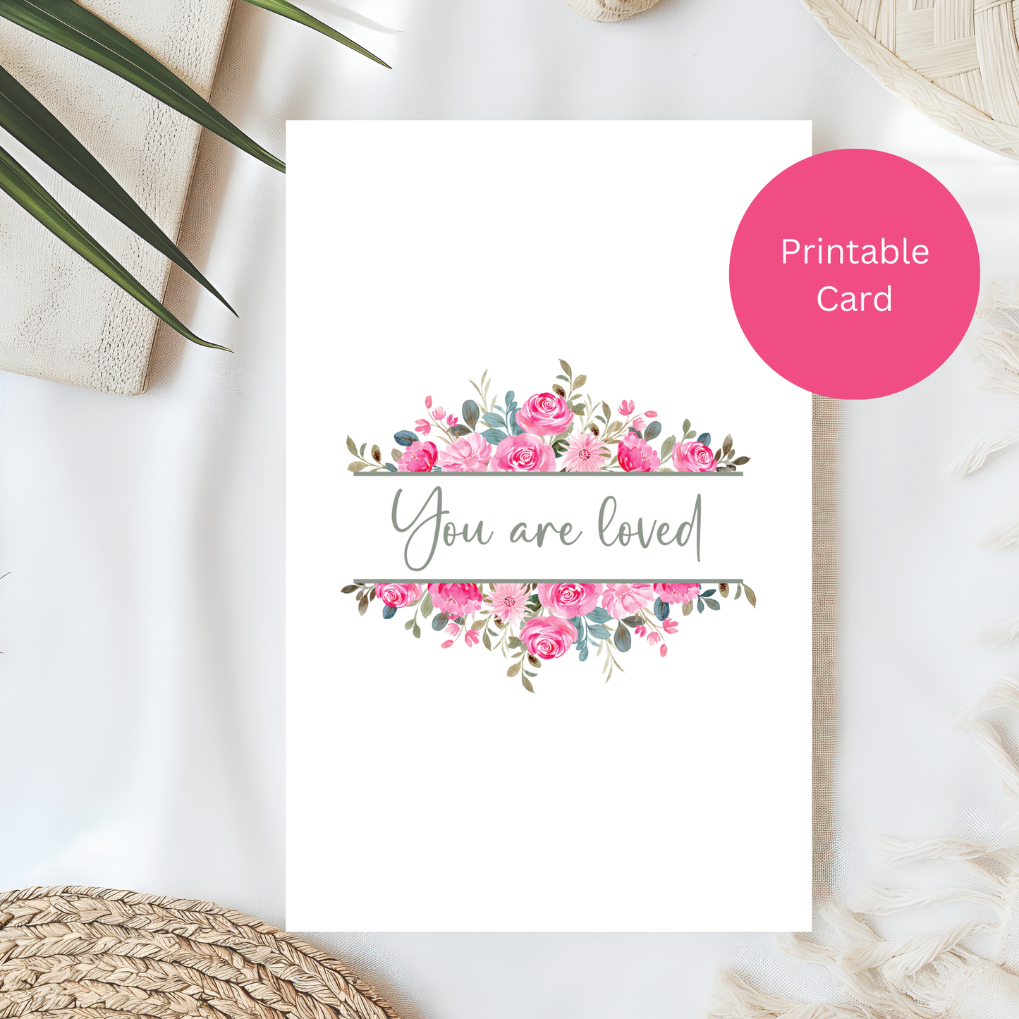 You Are Loved Digital Greeting Card-Beautiful Floral Design for Birthdays, Encouragement & Just Because